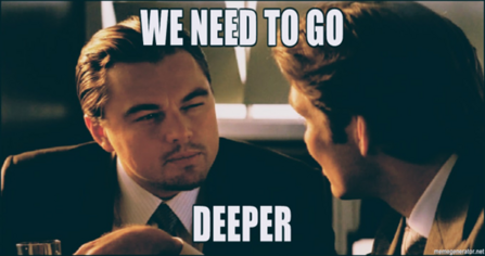 Zwei Männer, die sich anschauen und der Spruch "We need to go deeper" Zwei Männer, die sich anschauen und der Spruch "We need to go deeper"